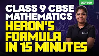 Class 9 CBSE Mathematics  Heron’s Formula In 15 Minutes  Xylem Class 9 CBSE [upl. by Innavoig]