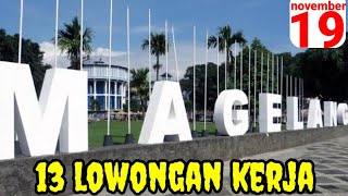 LOWONGAN KERJA HARI INI quotMAGELANGquot 19 NOVEMBER 2024 [upl. by Braynard]