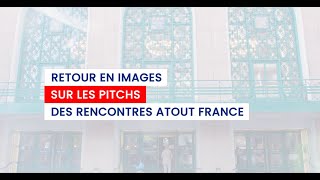 Rencontres dAtout France 2024  Les Pitchs [upl. by Chafee]