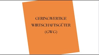 Was sind geringwertige Wirtschaftsgüter [upl. by Arral793]