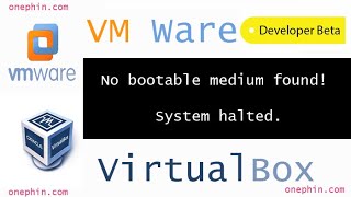 No bootable medium found System halted in Virtualbox  VMWare  Onephin [upl. by Terriss]