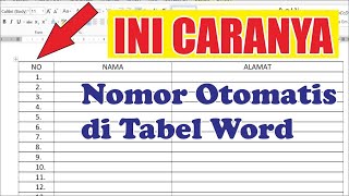 Cara Mudah Membuat Nomor Urut Otomatis di Tabel Word [upl. by Paradies78]