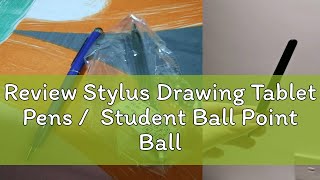 Review Stylus Drawing Tablet Pens  Student Ball Point Ballpoint  Capacitive Screen Caneta Touc [upl. by Dina990]