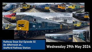 45118 Returns to the Main Line  Railway Days Out Ep 32  Trains at Stafford Railway Station 29524 [upl. by Cortie831]