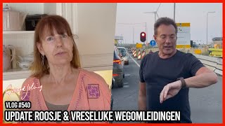 UPDATE ROOSJE amp VRESELIJKE WEGOMLEIDINGEN  GERARD JOLING  VLOG540 [upl. by Nnaeirb580]