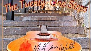 The Twenty One Steps The Butterslip Song  Mick Citern Walsh [upl. by Laicram291]