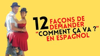 12 Façons de Dire quotComment ça vaquot en Espagnol [upl. by Ondine]