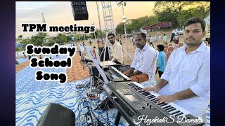 TPM Meetings  Sunday School Song  Use Headphones 🎧 for better Quality hezekiahdamalas2280 [upl. by Obelia]