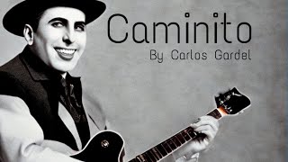 Caminito de Carlos Gardel [upl. by Peterec]