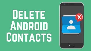 How to Delete One or More or All Contacts on Android [upl. by Kleeman]