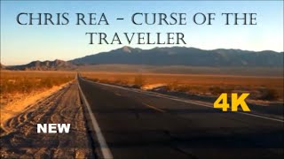 Chris Rea  Curse of the traveller 2023 4K  HD [upl. by Eikciv850]