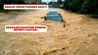 Banjir kuantan terkini Info Banjir Kilat di Kuantan Pahang hari ini Senin 6 Februari 2023 [upl. by Ahsytal]