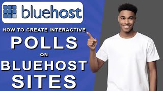 How to create interactive polls on bluehost sites 2024 [upl. by Drahnreb]