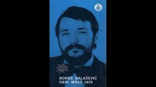 Djordje Balasevic  Drago mi je zbog mog starog  Audio 1979 HD [upl. by Llenrad]