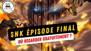 SNK SAISON 4 EPISODE FINAL STREAMING FR GRATUIT BY KUJUA TECH [upl. by Inalaehon]