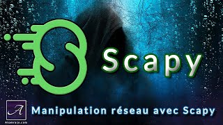 Scapy  pour manipuler le réseau avec Python  Piratage Éthique  Hacking  Francais [upl. by Tammara]