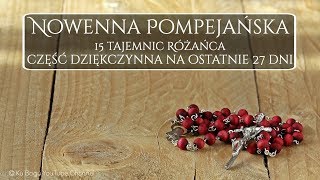 Nowenna Pompejańska 27dniowa część dziękczynna 3 części Różańca Świętego [upl. by Llenad]