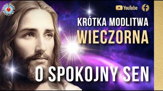 KRÓTKA MODLITWA O SPOKOJNY SEN DO JEZUSA ⭐️🙏⭐️ MODLITWA WIECZORNA DO BOGA [upl. by Navek707]