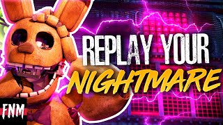 FNAF SONG quotReplay Your Nightmarequot ANIMATED IV [upl. by Aile]