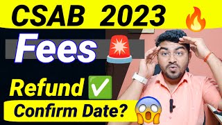 🔴CSAB 2023 Fees Refund Process Dates  CSAB 2023 Round2 Cutoffs Csab 2023 fees refund [upl. by Ellehcin]