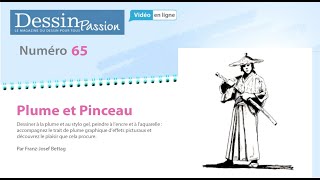 Dessin Passion n° 65 – plume et pinceau [upl. by Macmullin]