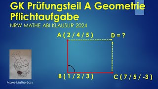 GK Prüfungsteil A Mathe Abi NRW 2024 vektorielle Geometrie Pflichtaufgabe [upl. by Macnamara998]