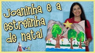 Joaninha e a estrelinha de natal  Varal de Histórias [upl. by Elise]