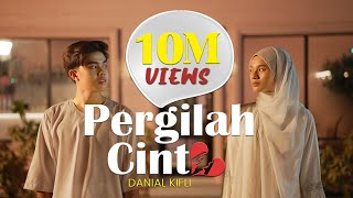 Pergilah Cinta  Danial Kifli Official Music Video [upl. by Genaro]