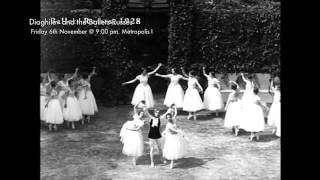 Diaghilev and the Ballets Russes [upl. by Violante]