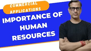 Importance of Human Resources  Commercial Applications ICSE Class 10  sirtarunrupani [upl. by Cardon]