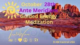 TruthWave Energy Meditation October 28th Ante Meridiem 2024 [upl. by Bendick446]