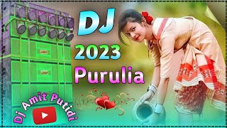 Purulia Dj Gaan  Purulia Bangla Dj Gan  New Purulia Superhit Dj Remix  Dj Amit Putidih [upl. by Xerxes]