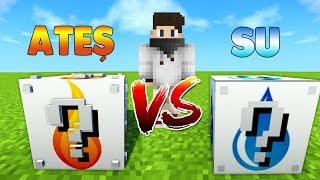 ATEŞ VS SU ŞANS BLOKLARI  Minecraft [upl. by Lledal]