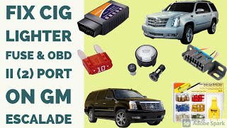 OBD II 2 Port How to Fix GM Escalade Fuse Location amp Cig Lighter Fuse [upl. by Eelahc]