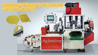 Aluminum foil lid die cutting machine for smooth wall container foil container [upl. by Egnalos]