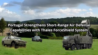 Portugal Strengthens Short Range Air Defense Capabilities with Thales ForceShield System [upl. by Limann]