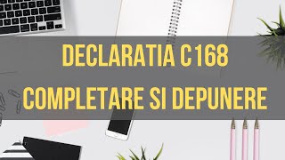 Declaratia C 168 mod completare si inregistrare la ANAF [upl. by Bridgette250]