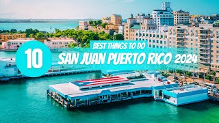 Top 10 Things to do in San Juan Puerto Rico 2024 [upl. by Colt543]