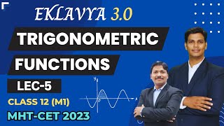 TRIGONOMETRIC FUNCTIONS LEC 5  EKLAVYA 30 Episode 41  MHTCET 2023  Maharashtra  Dinesh Sir [upl. by Watanabe]