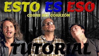 Esto es Eso  Cosas del Corazón Tutorial [upl. by Garretson]