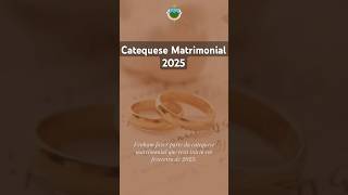 Catequese Matrimonial 2025noivos noivado namorados namorocatolico casamento conceicaodemacabu [upl. by Shaum]