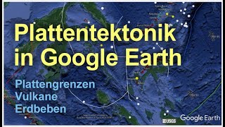 Plattentektonik in Google Earth Plattengrenzen Vulkane und Erdbeben hinzufügen [upl. by Annoyi826]