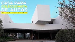 CASA PARA COLECCIONISTA DE AUTOS  Obras ajenas  Idea Arquitectos  Parte 1 [upl. by Accisej]