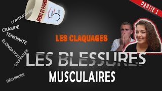 Les claquages  Les blessures musculaire  Partie 2 [upl. by Leiuqese]