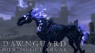 TESV Skyrim  Dawnguard Guide How to Get Arvak [upl. by Zulaledairam]