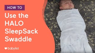 How to use the HALO SleepSack Swaddle  Babylist [upl. by Akina321]