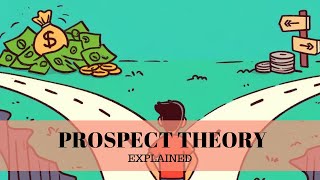 The Psychology of Risk and Reward Prospect Theory Explained [upl. by Adnarim]