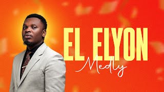 El Elyon Medley Charles Newton [upl. by Birdt]