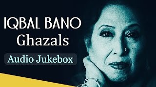 Best Of Iqbal Bano Ghazals HD Jukebox  Top 10 Best Pakistani Ghazal Hits [upl. by Kotto413]