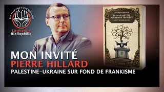 Pierre Hillard  PalestineUkraine sur fond de frankisme [upl. by Socrates29]